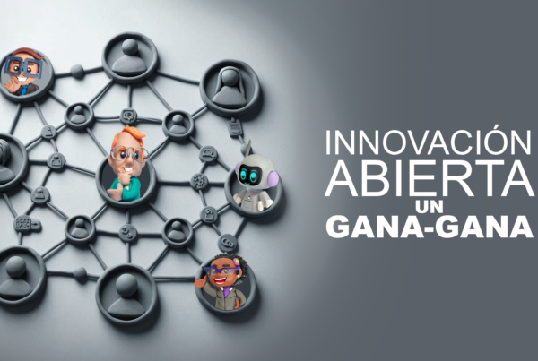 Innovación Abierta: un camino para construir relaciones gana-gana